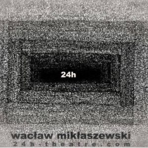 24h performance Wacław Mikłaszewski Isyrius